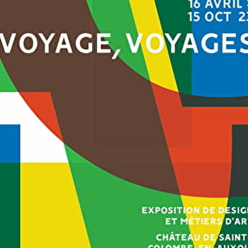 Exposition VOYAGE, VOYAGES - SAINTE-COLOMBE-EN-AUXOIS