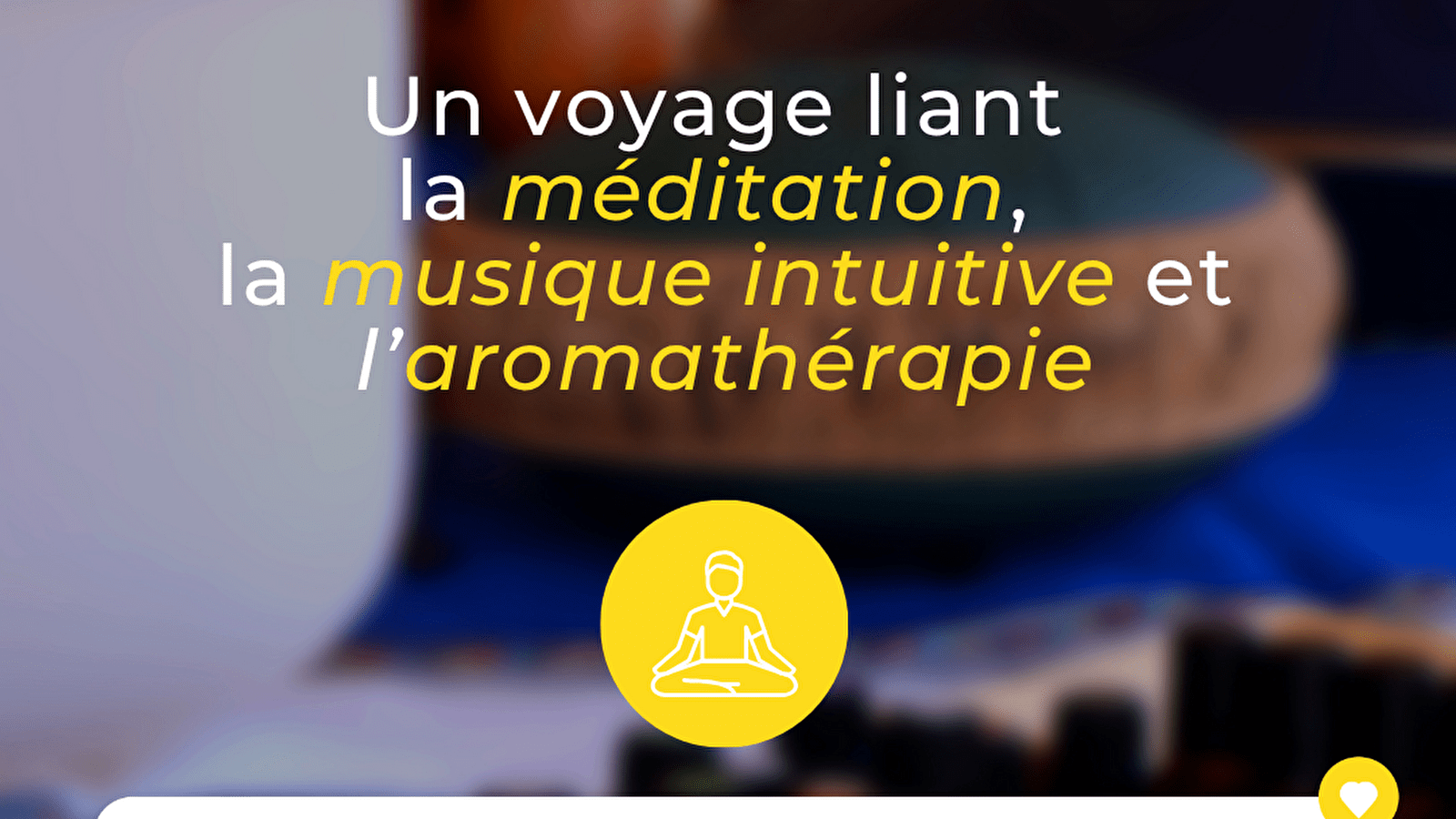 Atelier de méditation, musique intuitive et aromathérapie