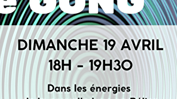 Bain de Gongs - EPOISSES