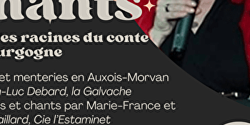 Contes & Chants - Dans les racines du conte en Bourgogne - PRECY-SOUS-THIL